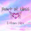 Ethan Nox - Heart of Glass - Single